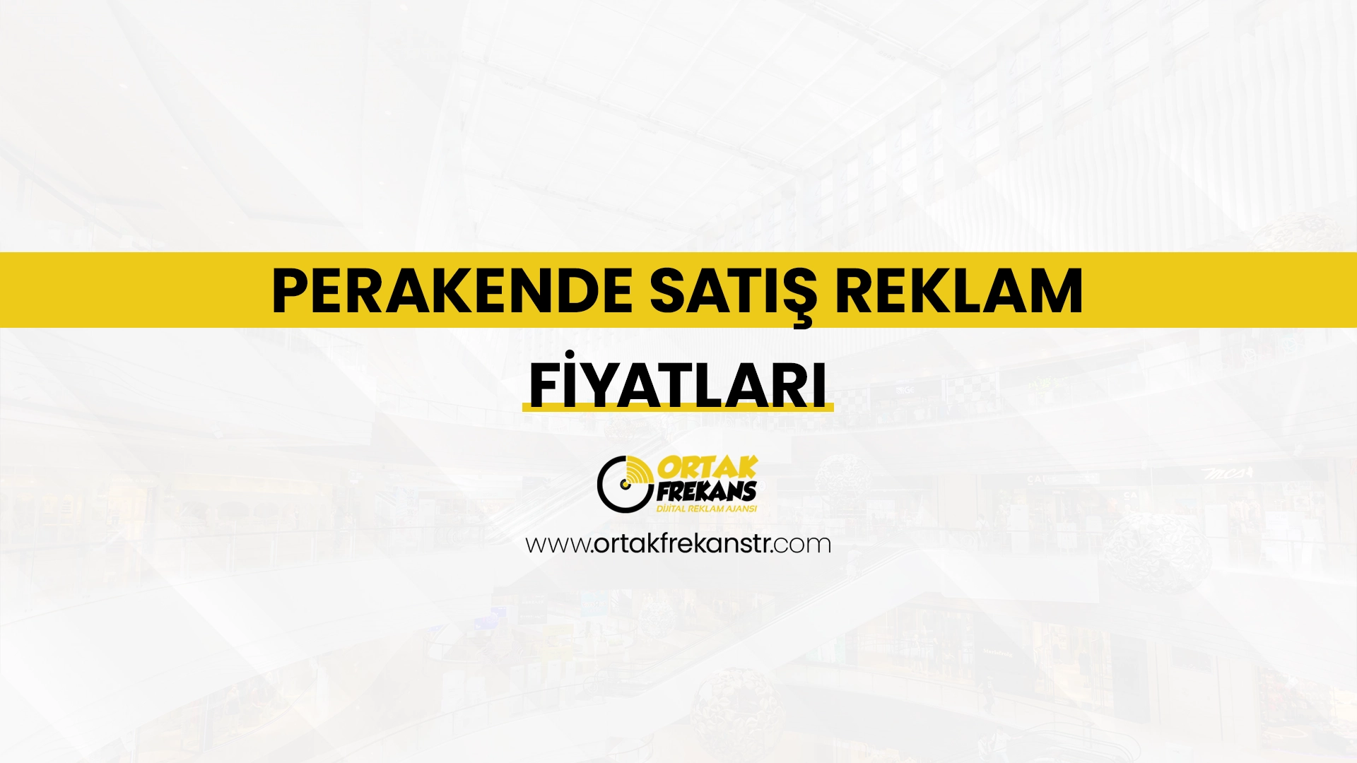 perakende-satis-reklam-fiyatlari